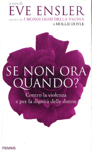 Se non ora, quando? Contro la violenza e per la dignità delle donne