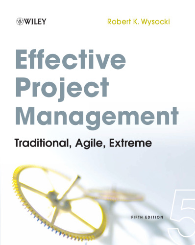 Effective Project Management: Traditional, Agile, Extreme
