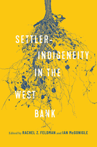 Settler-Indigeneity in the West Bank