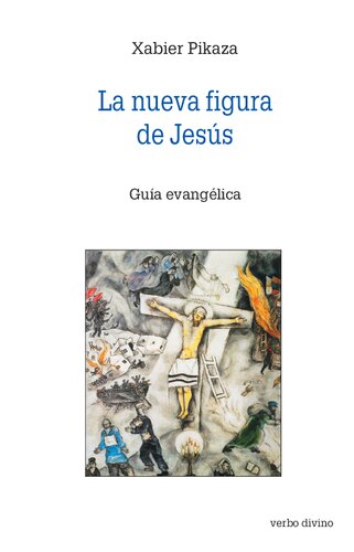 La nueva figura de Jesús: Guía evangélica