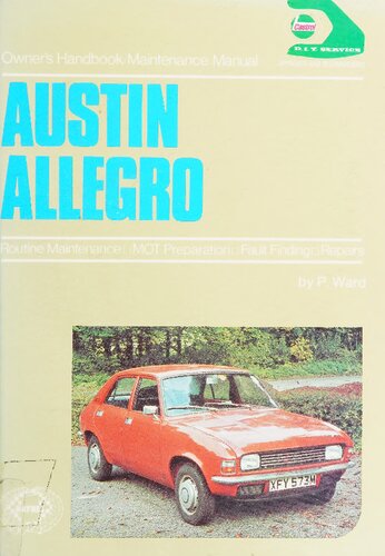 Austin Allegro Owners Handbook Maintenance Manual: Covers All Models from 1973