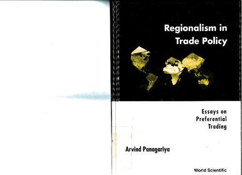 Regionalism in Trade Policy : Essays on Preferential Trading