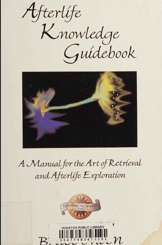 Afterlife knowledge guidebook. A manual for the art of retrieval and afterlife exploration