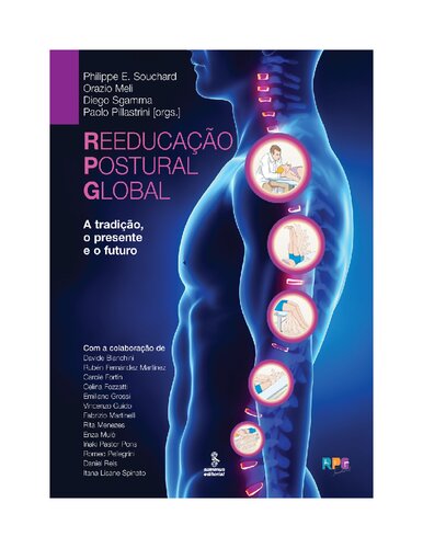 REEDUCAÇÃO POSTURAL GLOBAL - A tradição, o presente e o futuro