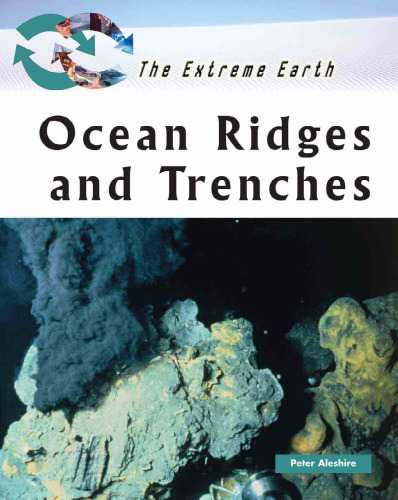 Ocean Ridges and Trenches (The Extreme Earth)