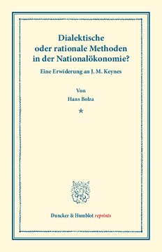 Dialektische oder rationale Methoden in der Nationalökonomie: Eine Erwiderung an J. M. Keynes
