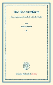 Die Bodenreform: Eine dogmengeschichtlich-kritische Studie