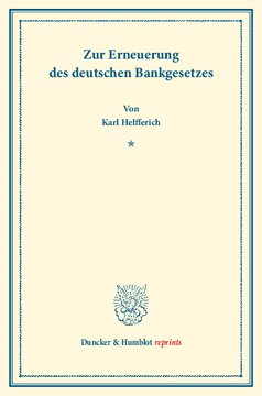 Zur Erneuerung des deutschen Bankgesetzes: (Erweiterter Sonderabdruck aus Schmollers Jahrbuch XXII. 3. 4.)
