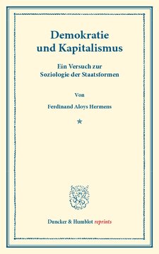 Demokratie und Kapitalismus: Ein Versuch zur Soziologie der Staatsformen