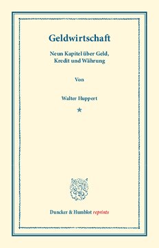 Geldwirtschaft: Neun Kapitel über Geld, Kredit und Währung
