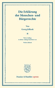 Die Erklärung der Menschen- und Bürgerrechte: (Wissenschaftliche Abhandlungen und Reden zur Philosophie, Politik und Geistesgeschichte, Heft VI)