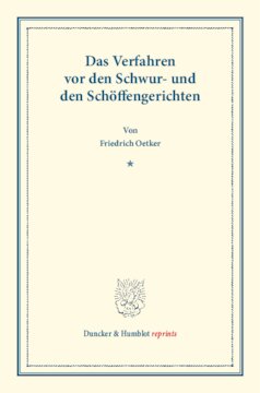 Das Verfahren vor den Schwur- und den Schöffengerichten: (Des Handbuchs des Strafprozesses von Julius Glaser dritter Band). Systematisches Handbuch der Deutschen Rechtswissenschaft. Neunte Abteilung, vierter Teil, dritter Band. Hrsg. von Karl Binding