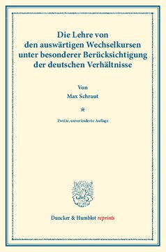 Die Lehre von den auswärtigen Wechselkursen: unter besonderer Berücksichtigung der deutschen Verhältnisse
