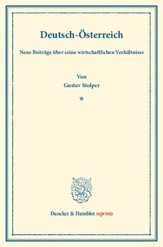 Deutsch-Österreich: Neue Beiträge über seine wirtschaftlichen Verhältnisse. (Schriften des Vereins für Sozialpolitik 162)
