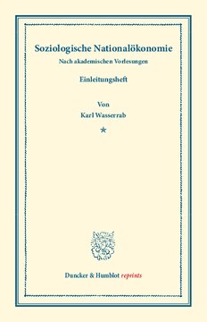 Soziologische Nationalökonomie: Nach akademischen Vorlesungen. Einleitungsheft