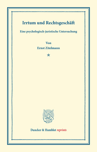 Irrtum und Rechtsgeschäft: Eine psychologisch-juristische Untersuchung