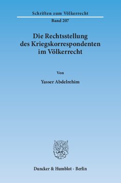 Die Rechtsstellung des Kriegskorrespondenten im Völkerrecht