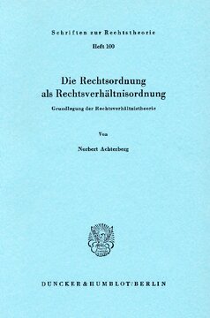Die Rechtsordnung als Rechtsverhältnisordnung: Grundlegung der Rechtsverhältnistheorie