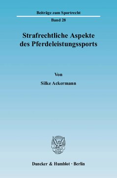 Strafrechtliche Aspekte des Pferdeleistungssports