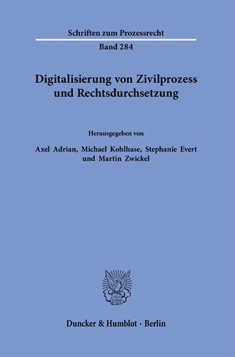 Digitalisierung von Zivilprozess und Rechtsdurchsetzung