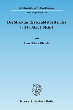 Die Struktur des Raubtatbestandes (§ 249 Abs. 1 StGB)