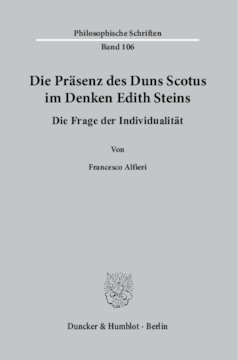 Die Präsenz des Duns Scotus im Denken Edith Steins: Die Frage der Individualität