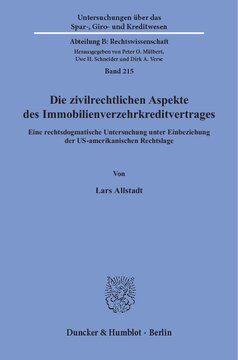 Die zivilrechtlichen Aspekte des Immobilienverzehrkreditvertrages: Eine rechtsdogmatische Untersuchung unter Einbeziehung der US-amerikanischen Rechtslage