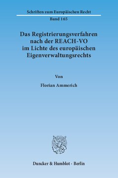 Das Registrierungsverfahren nach der REACH-VO im Lichte des europäischen Eigenverwaltungsrechts