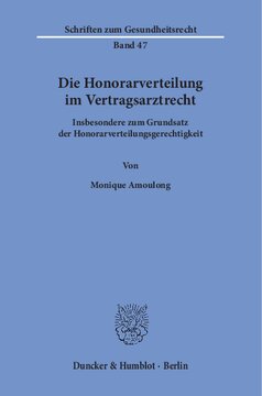 Die Honorarverteilung im Vertragsarztrecht: Insbesondere zum Grundsatz der Honorarverteilungsgerechtigkeit