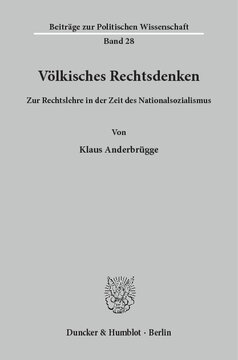 Völkisches Rechtsdenken: Zur Rechtslehre in der Zeit des Nationalsozialismus