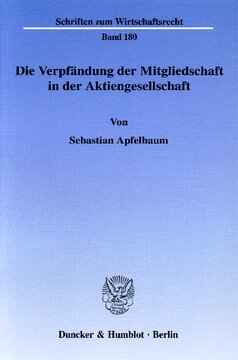 Die Verpfändung der Mitgliedschaft in der Aktiengesellschaft