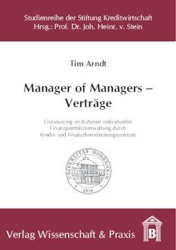 Manager of Managers – Verträge: Outsourcing im Rahmen individueller Finanzportfolioverwaltung durch Kredit- und Finanzdienstleistungsinstitute