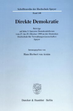 Direkte Demokratie: Beiträge auf dem 3. Speyerer Demokratieforum vom 27. bis 29. Oktober 1999 an der Deutschen Hochschule für Verwaltungswissenschaften Speyer