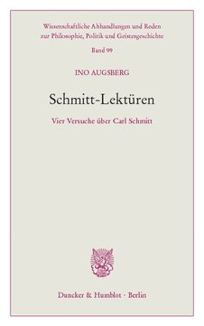 Schmitt-Lektüren: Vier Versuche über Carl Schmitt