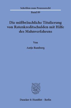 Die mißbräuchliche Titulierung von Ratenkreditschulden mit Hilfe des Mahnverfahrens