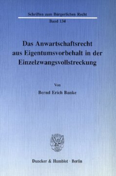 Das Anwartschaftsrecht aus Eigentumsvorbehalt in der Einzelzwangsvollstreckung