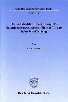 Die »abstrakte« Berechnung des Schadenersatzes wegen Nichterfüllung beim Kaufvertrag