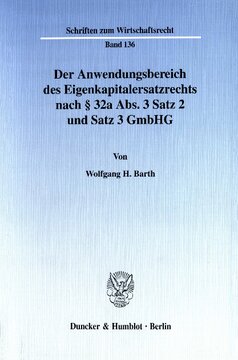 Der Anwendungsbereich des Eigenkapitalersatzrechts nach § 32a Abs. 3 Satz 2 und Satz 3 GmbHG