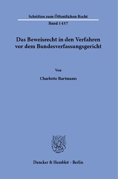 Das Beweisrecht in den Verfahren vor dem Bundesverfassungsgericht