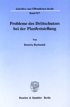Probleme des Drittschutzes bei der Planfeststellung