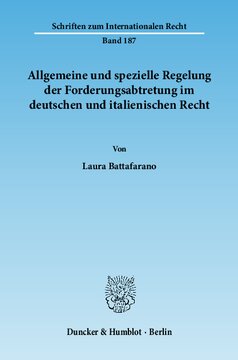 Allgemeine und spezielle Regelung der Forderungsabtretung im deutschen und italienischen Recht