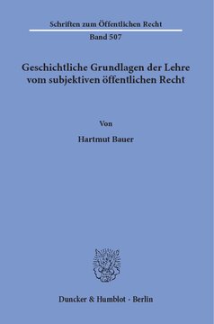 Geschichtliche Grundlagen der Lehre vom subjektiven öffentlichen Recht