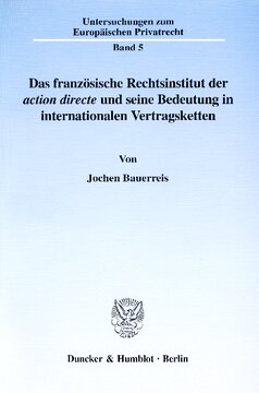 Das französische Rechtsinstitut der action directe und seine Bedeutung in internationalen Vertragsketten