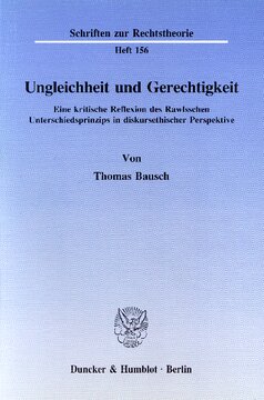 Ungleichheit und Gerechtigkeit: Eine kritische Reflexion des Rawlsschen Unterschiedsprinzips in diskursethischer Perspektive