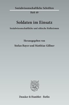 Soldaten im Einsatz: Sozialwissenschaftliche und ethische Reflexionen