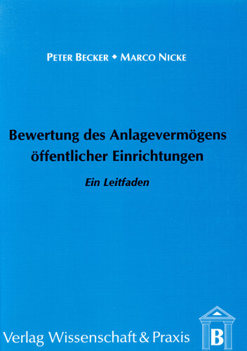 Bewertung des Anlagevermögens öffentlicher Einrichtungen: Ein Leitfaden