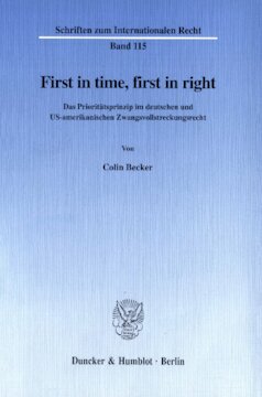 First in time, first in right: Das Prioritätsprinzip im deutschen und US-amerikanischen Zwangsvollstreckungsrecht