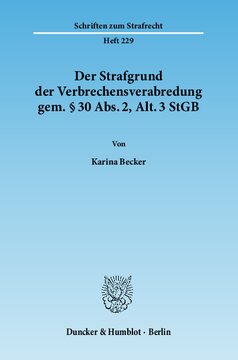 Der Strafgrund der Verbrechensverabredung gem. § 30 Abs. 2, Alt. 3 StGB
