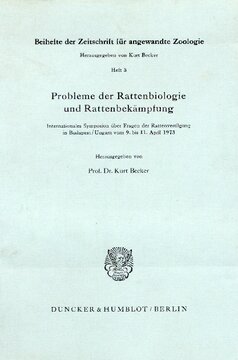 Probleme der Rattenbiologie und Rattenbekämpfung: Internationales Symposion über Fragen der Rattenvertilgung in Budapest/Ungarn vom 9. bis 11. April 1973
