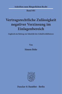 Vertragsrechtliche Zulässigkeit negativer Verzinsung im Einlagenbereich: Zugleich ein Beitrag zur Identität des Schuldverhältnisses